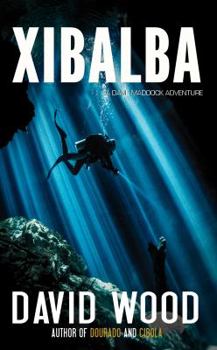Xibalba - Book #9 of the Dane Maddock