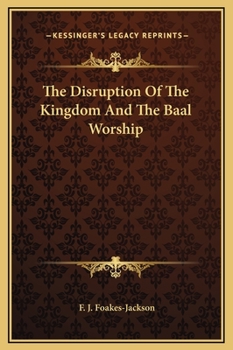 Hardcover The Disruption Of The Kingdom And The Baal Worship Book