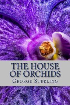 Paperback The House of Orchids: And Other Poems Book