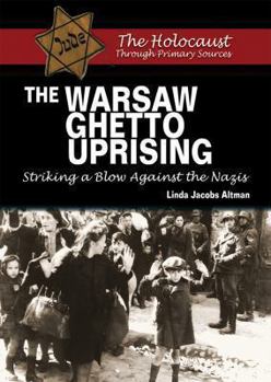 Library Binding The Warsaw Ghetto Uprising: Striking a Blow Against the Nazis Book