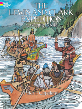 Paperback The Lewis and Clark Expedition Coloring Book