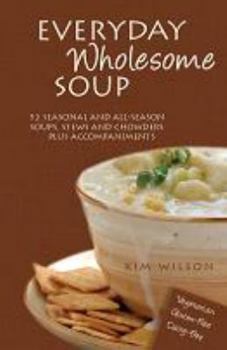 Spiral-bound everyday wholesome soup Book