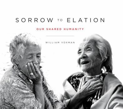 Hardcover Sorrow to Elation: Our Shared Humanity Book