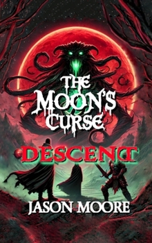Hardcover The Moon's Curse: Descent: Book