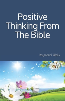 Paperback Positive Thinking From The Bible Book