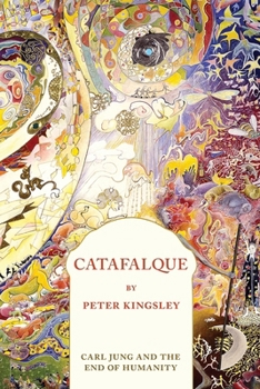 Paperback Catafalque: Carl Jung and the End of Humanity Book