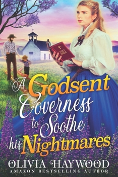 Paperback A Godsent Governess to Soothe his Nightmares: A Christian Historical Romance Book