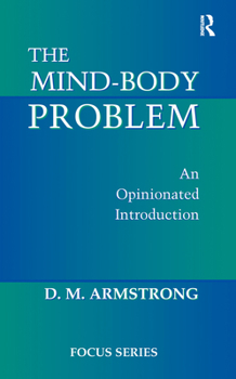 Hardcover The Mind-body Problem: An Opinionated Introduction Book