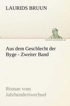 Paperback Aus Dem Geschlecht Der Byge - Zweiter Band [German] Book