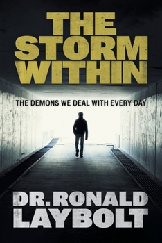 Paperback The Storm Within: The Demons We Deal With Every Day Book