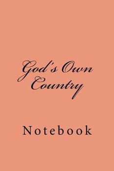 Paperback God's Own Country: Notebook Book