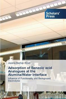 Paperback Adsorption of Benzoic Acid Analogues at the Alumina/Water Interface Book