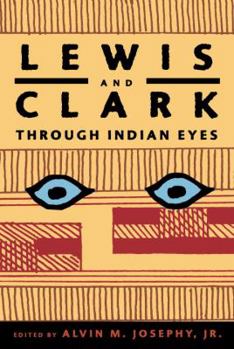 Hardcover Lewis and Clark Through Indian Eyes Book