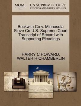 Paperback Beckwith Co V. Minnesota Stove Co U.S. Supreme Court Transcript of Record with Supporting Pleadings Book