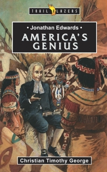Paperback Jonathan Edwards: An American Genius Book