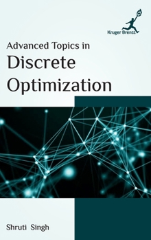 Hardcover Advanced Topics in Discrete Optimization Book