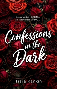Paperback Confessions in the Dark (The Confessions Trilogy) Book