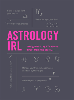 Hardcover Astrology Irl: Whatever the Drama, the Stars Have the Answer. . . Book