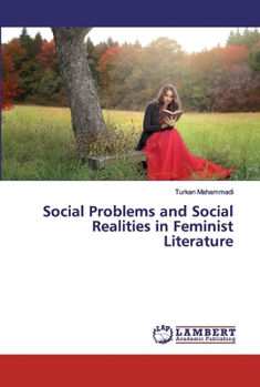 Paperback Social Problems and Social Realities in Feminist Literature Book