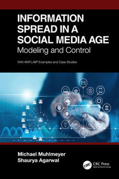 Paperback Information Spread in a Social Media Age: Modeling and Control Book