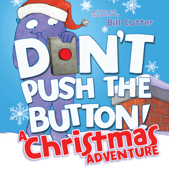 Board book Don't Push the Button! a Christmas Adventure Book
