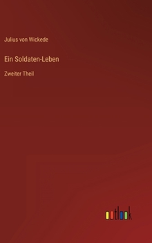 Hardcover Ein Soldaten-Leben: Zweiter Theil [German] Book