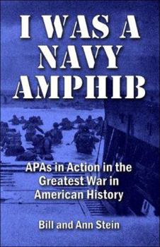 Paperback I Was a Navy Amphib: Apas in Action in the Greatest War in American History Book