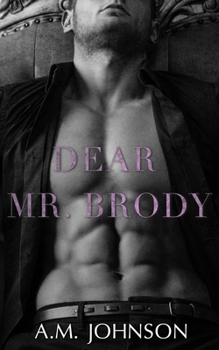 Dear Mr. Brody - Book #3 of the For Him