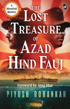 Paperback The Lost Treasure of Azad Hind Fauj Book