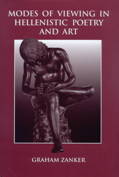 Paperback Modes of Viewing in Hellenistic Poetry and Art: And Art Book