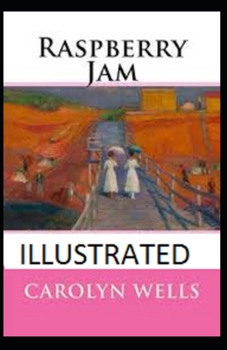 Raspberry Jam Illustrated