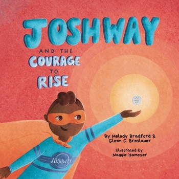 Paperback JOSHWAY and the Courage to Rise Book