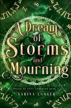 A Dream of Storms and Mourning (Chaos of Esta Anderson)
