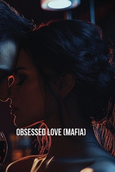 Paperback Obsessed Love (Mafia) Book