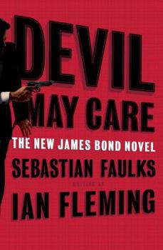 Devil May Care - Book #44 of the James Bond - Extended Series