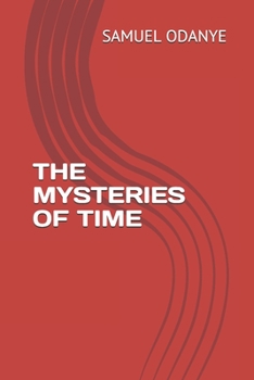 Paperback The Mysteries of Time Book