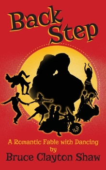 Paperback Back Step: A Romantic Fable With Dancing Book