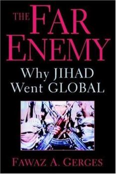 Hardcover The Far Enemy: Why Jihad Went Global Book