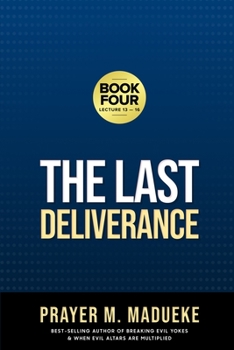 Paperback The Last Deliverance: Book Four Book