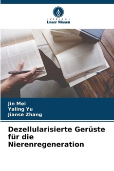 Paperback Dezellularisierte Gerüste für die Nierenregeneration [German] Book