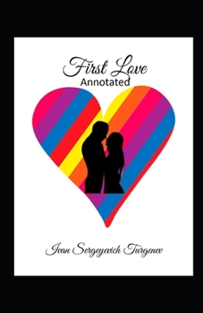 Paperback First Love Annotated Book