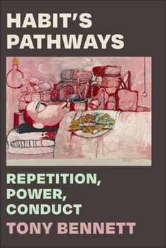 Paperback Habit's Pathways: Repetition, Power, Conduct Book