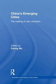 Paperback China's Emerging Cities: The Making of New Urbanism Book
