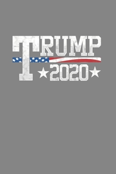 Paperback Trump 2020: Cool Animated Trump 2020 Design Notebook Composition Book Novelty Gift (6"x9") Lined Notebook to write in Book