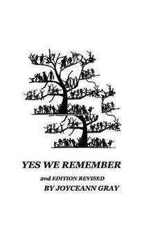 Paperback Yes We Remember 2nd Edition Revised: Our Ancestors Book