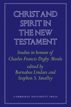 Paperback Christ and Spirit in the New Testament: Studies in Honour of Charles Francis Digby Moule Book