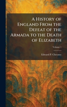 A History of England From the Defeat of the Armada to the Death of Elizabeth