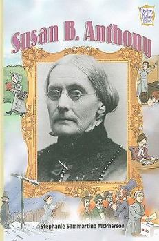 Susan B. Anthony - Book  of the History Maker Bios