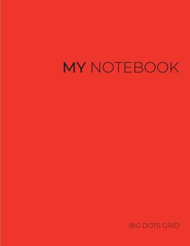 Paperback My NOTEBOOK: Dot Grid Red Cover Notebook: Large size: 101 Pages Dotted Diary Journal - Block Notes (Color Cover) Book