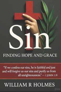Paperback Sin: Finding Hope and Grace Book